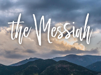 Church Newsletter Powerpoint photo of mountains and sky with The Messiah caption